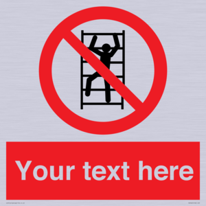 Custom prohibition No climbing